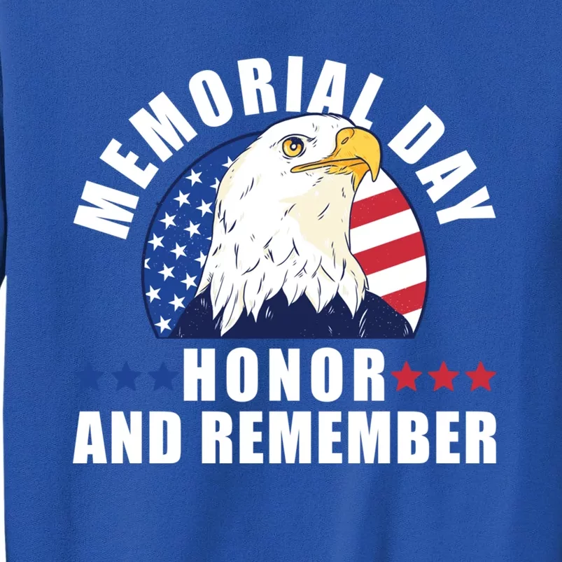 Memorial Day Honor And Remember Bald Eagle Patriotic Gift Tall Sweatshirt