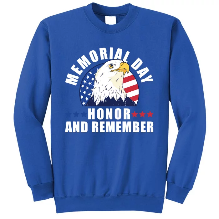 Memorial Day Honor And Remember Bald Eagle Patriotic Gift Tall Sweatshirt