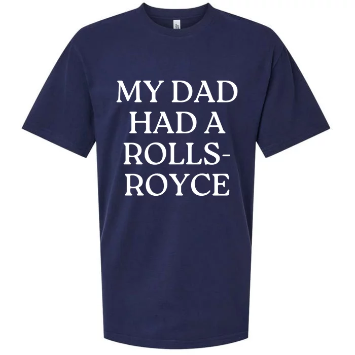 My Dad Had A Rolls Royce Sueded Cloud Jersey T-Shirt