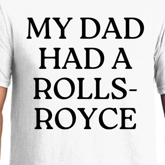 My Dad Had A Rolls Royce Pajama Set