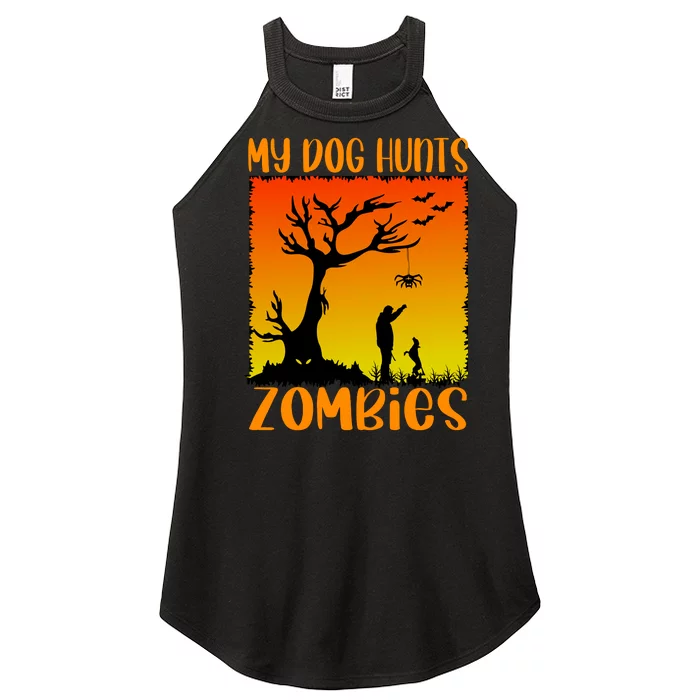 My Dog Hunts Zombies Halloween Women’s Perfect Tri Rocker Tank