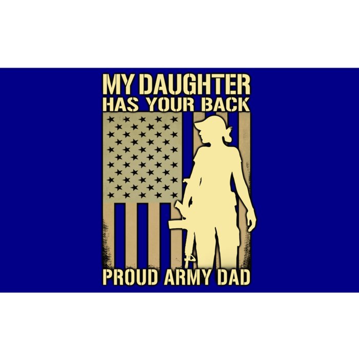 My Daughter Has Your Back Cute Gift Proud Army Dad Military Father Great Gift Bumper Sticker