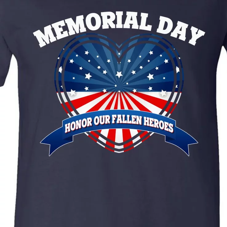 Memorial Day Honor Our Fallen Heroes V-Neck T-Shirt