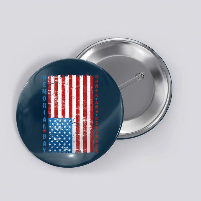 Memorial Day Honor And Remember Distressed USA American Flag Button