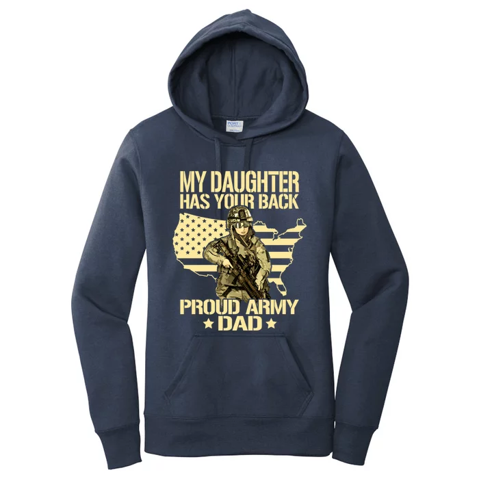 My Daughter Has Your Back Gift Proud Army Dad Military Father Gift Women's Pullover Hoodie