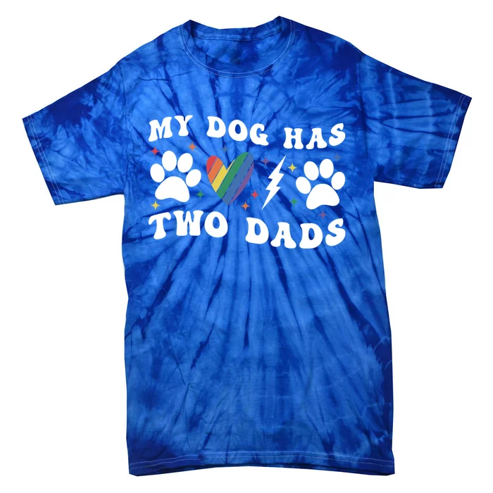 My Dog Has Two Dads Funny Pride Lgbt Lgbtq Rainbow Gift Tie-Dye T-Shirt