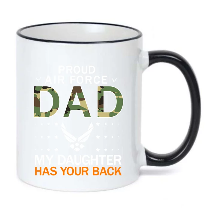 My Daughter Has Your Backgiftproud Air Force Dad Army Meaningful Gift Black Color Changing Mug