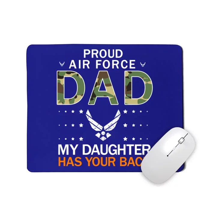 My Daughter Has Your Backgiftproud Air Force Dad Army Meaningful Gift Mousepad