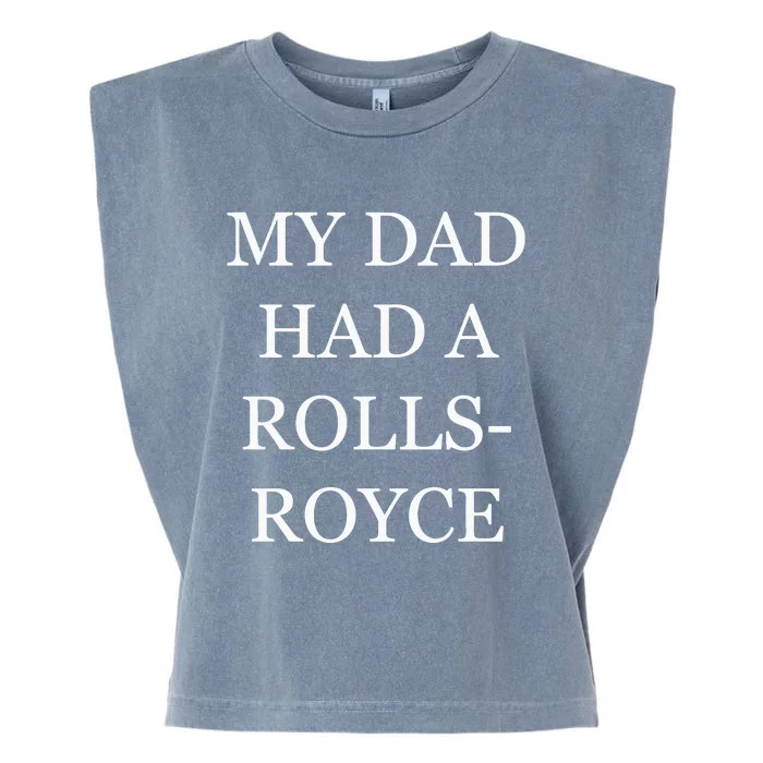 My Dad Had A Rolls Royce Victoria Beckham VictoriaS Dad Had A Rolls Royce Garment-Dyed Women's Muscle Tee