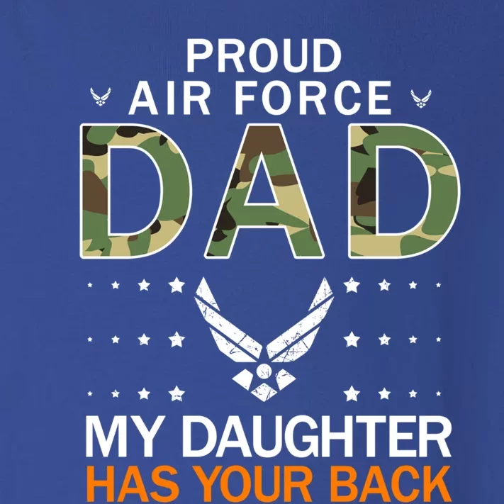 My Daughter Has Your Backcute Giftproud Air Force Dad Army Cool Gift Toddler Long Sleeve Shirt