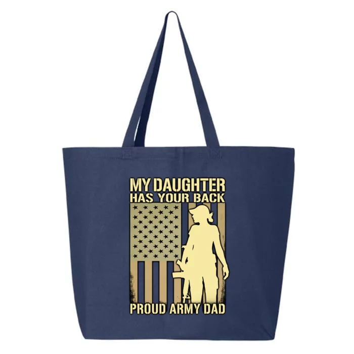 My Daughter Has Your Back Funny Gift Proud Army Dad Military Father Gift 25L Jumbo Tote