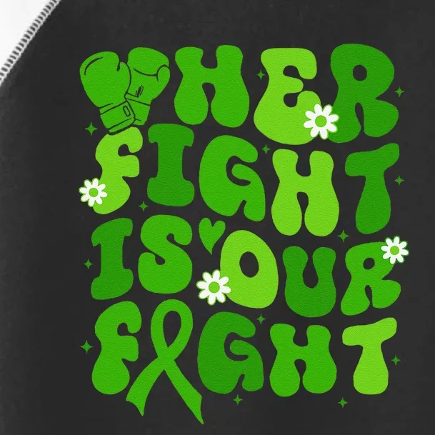 Mitochondrial Disease Her Fight Is Our Fight Green Flower Toddler Fine Jersey T-Shirt