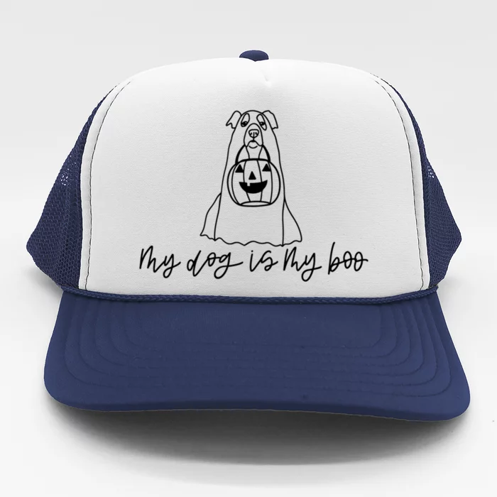 My Dog Is My Boo Cute Halloween Graphic Design Gift Trucker Hat