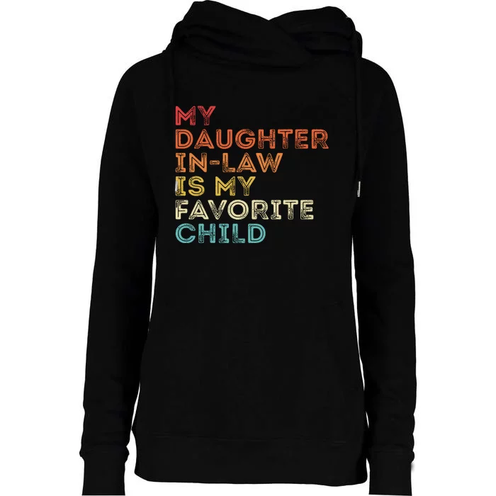 My Daughter In Law Is My Favorite Child Vintage Retro Womens Funnel Neck Pullover Hood