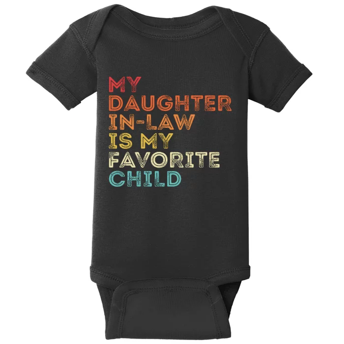 My Daughter In Law Is My Favorite Child Vintage Retro Baby Bodysuit