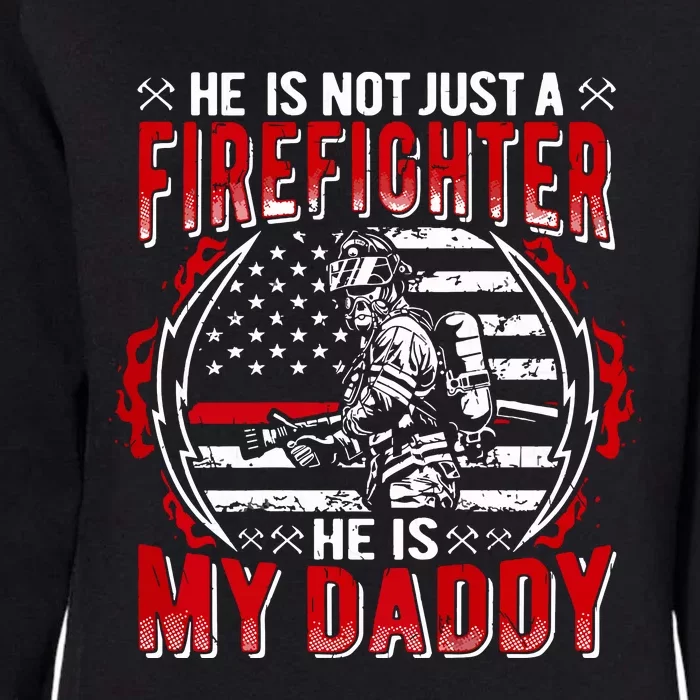 My Daddy Is Firefighter Thin Red Line Fire Son Daughter Gift Womens California Wash Sweatshirt