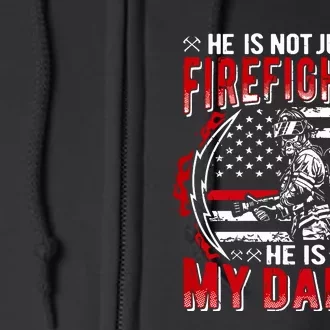 My Daddy Is Firefighter Thin Red Line Fire Son Daughter Gift Full Zip Hoodie