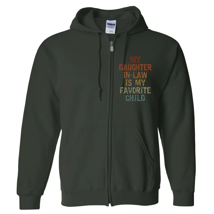 My Daughter In Law Is My Favorite Child FatherS Day Retro Full Zip Hoodie