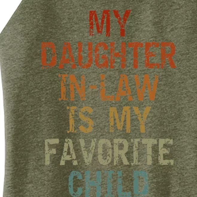 My Daughter In Law Is My Favorite Child FatherS Day Retro Women’s Perfect Tri Rocker Tank