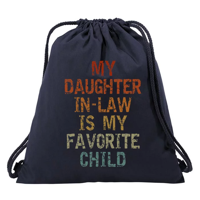 My Daughter In Law Is My Favorite Child FatherS Day Retro Drawstring Bag