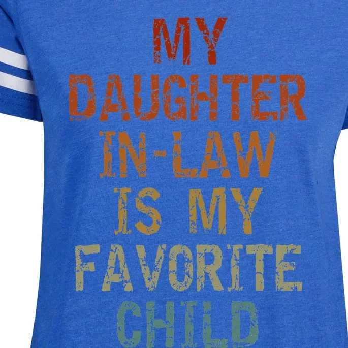 My Daughter In Law Is My Favorite Child FatherS Day Retro Enza Ladies Jersey Football T-Shirt