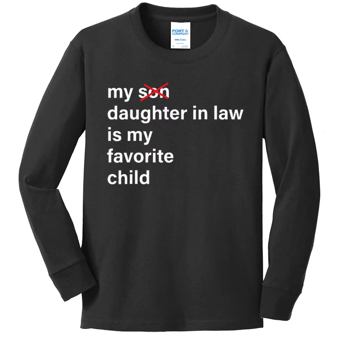 My Daughter In Law Is My Favorite Child Father's Day in Law Kids Long Sleeve Shirt