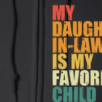 My Daughterinlaw Is My Favorite Child Funny Retro Humor Full Zip Hoodie