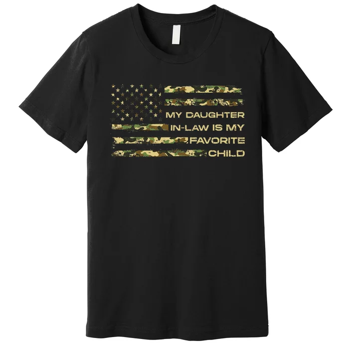 My Daughter In Law Is My Favorite Child Fathers Day Us Flag Premium T-Shirt