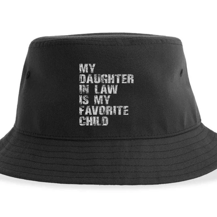 My Daughter In Law Is My Favorite Child Dad Father Day Sustainable Bucket Hat