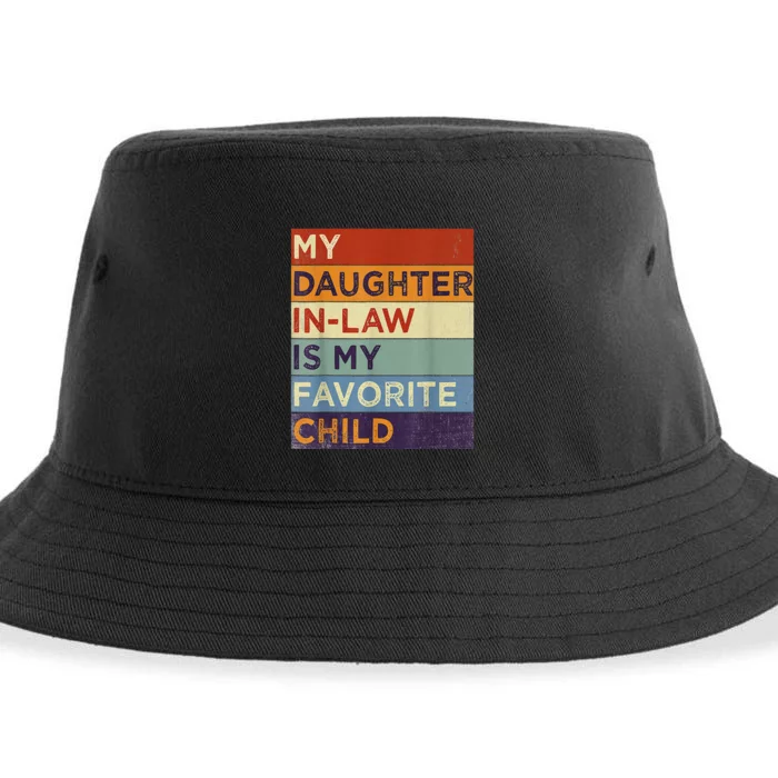 My DaughterInLaw Is My Favorite Child Humor Fathers Day Sustainable Bucket Hat