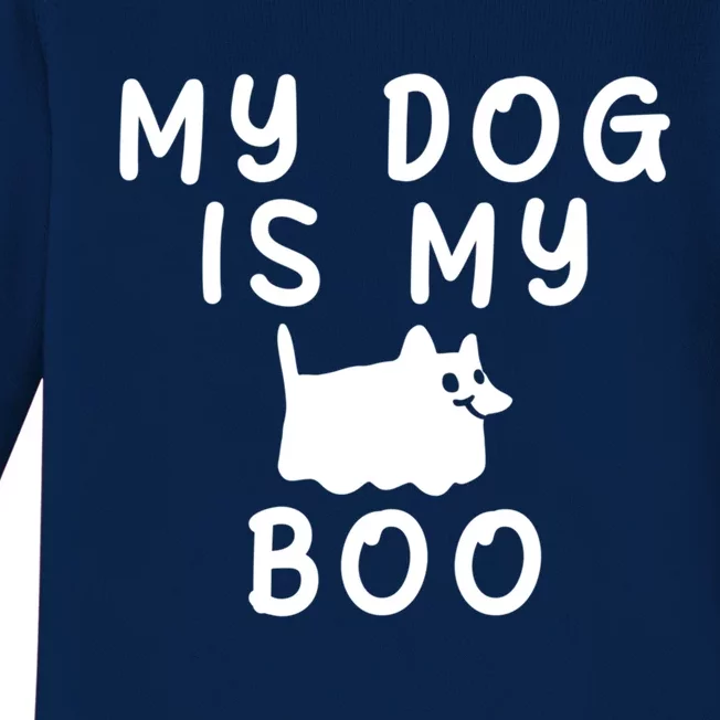 My Dog Is My Boo Funny Dog Ghost Costume Halloween Cool Gift Baby Long Sleeve Bodysuit