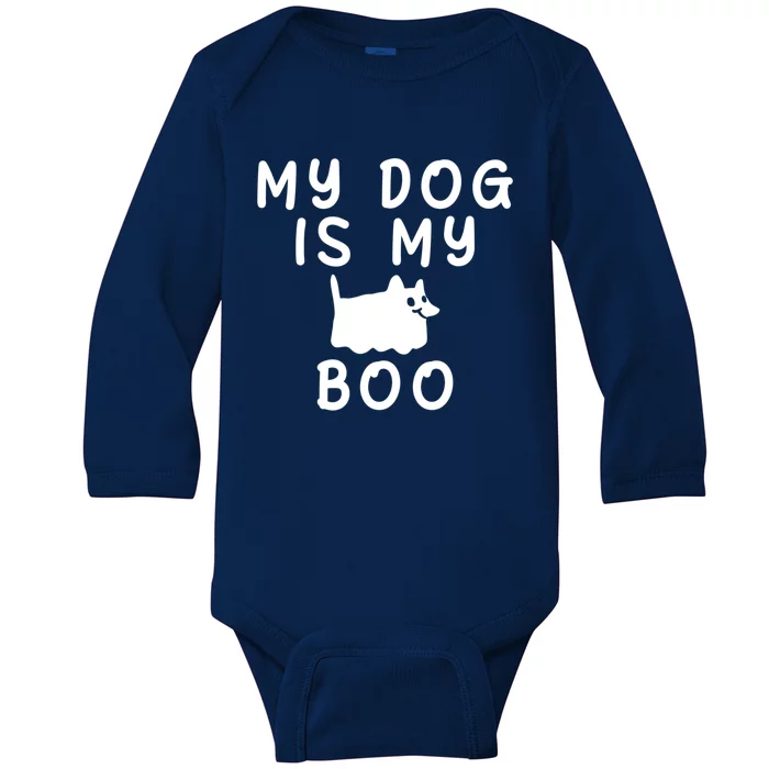 My Dog Is My Boo Funny Dog Ghost Costume Halloween Cool Gift Baby Long Sleeve Bodysuit