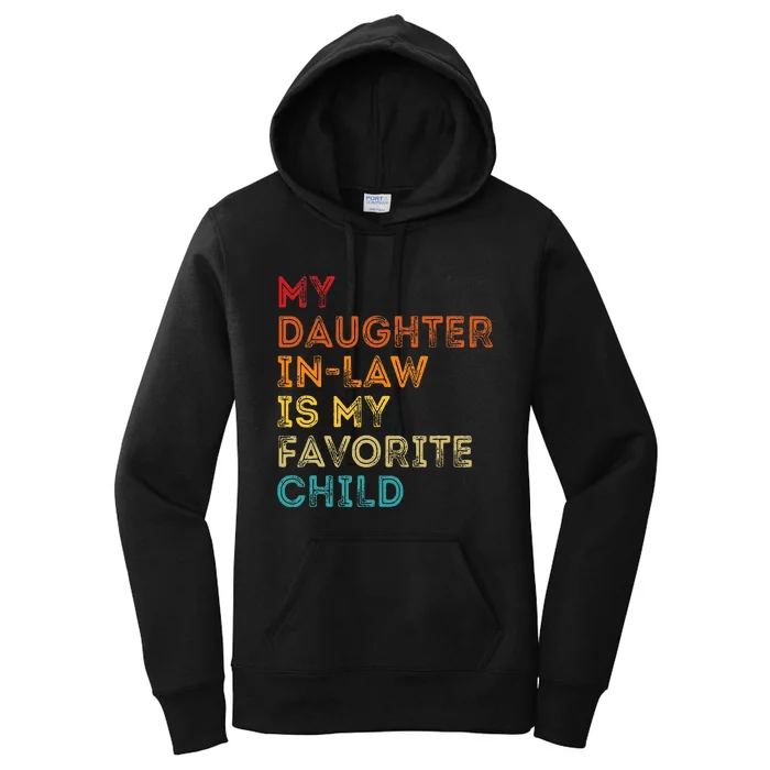 My Daughter In Law Is My Favorite Child MotherinLaw Day Women's Pullover Hoodie