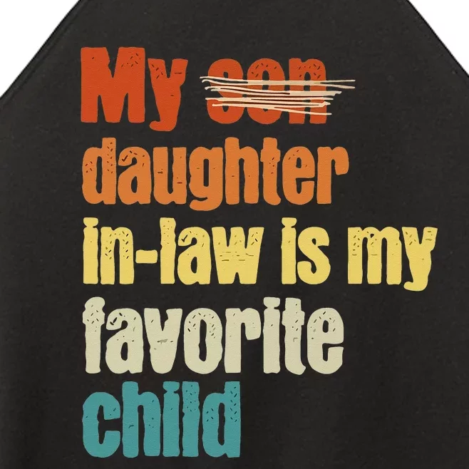 My Daughterinlaw is My Favorite Child Women’s Perfect Tri Rocker Tank