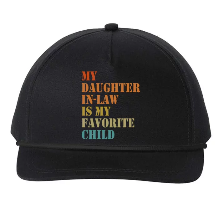 My Daughter In Law Is My Favorite Child Funny Fathers Day Snapback Five-Panel Rope Hat