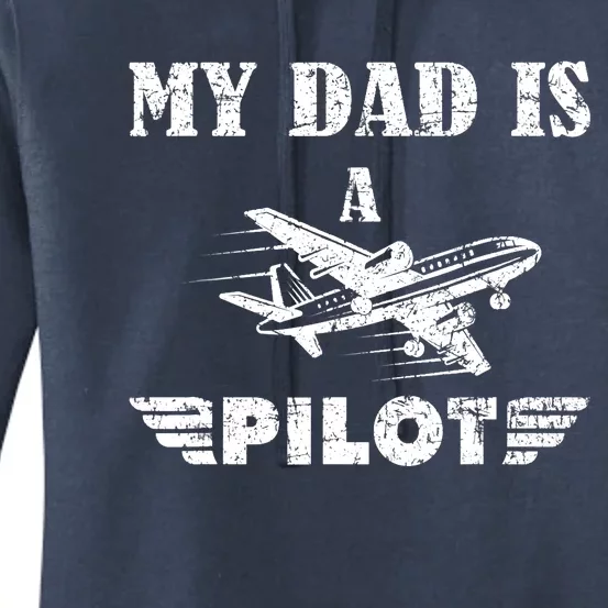 My Dad Is A Pilot Airplane Aviation Pilot's Aeroplane Women's Pullover Hoodie