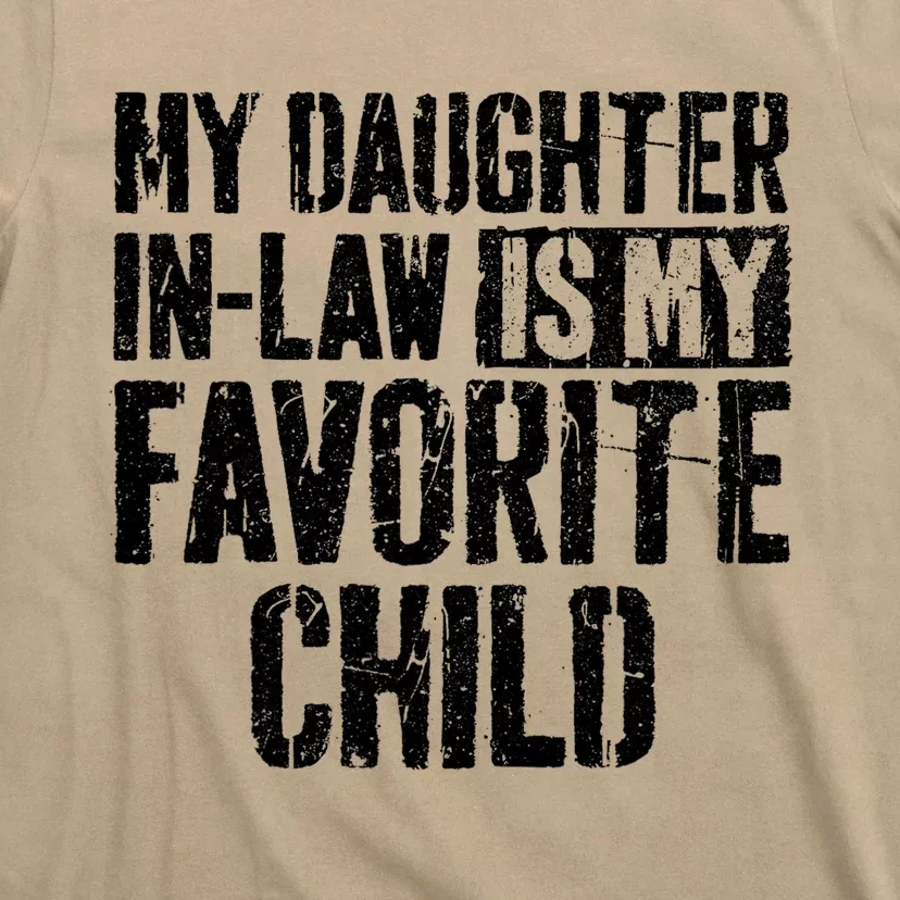 My Daughter In Law Is My Favorite Child T-Shirt