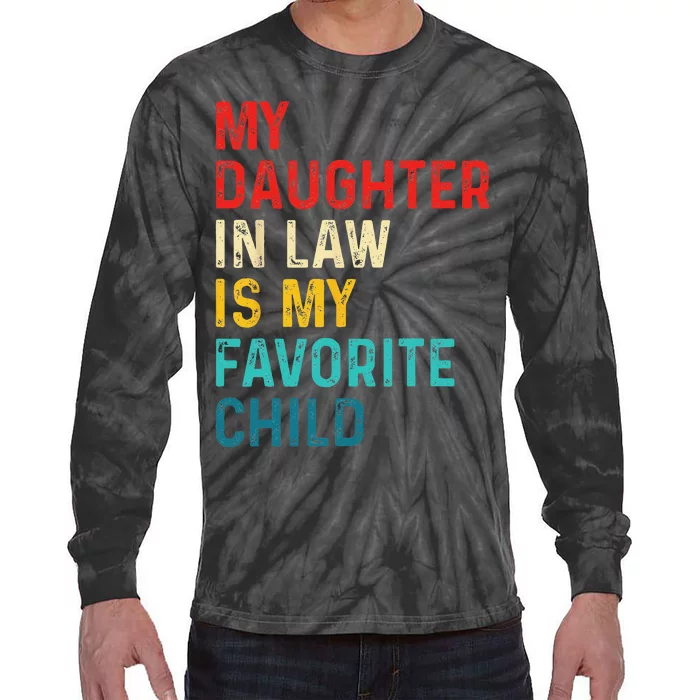 My Daughter In Law Is My Favorite Child Mother in Law Day Tie-Dye Long Sleeve Shirt