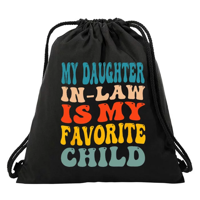 My Daughter In Law Is My Favorite Child Drawstring Bag