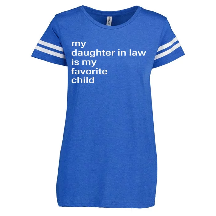 My Daughter In Law Is My Favorite Child Father_s Day In Law Enza Ladies Jersey Football T-Shirt