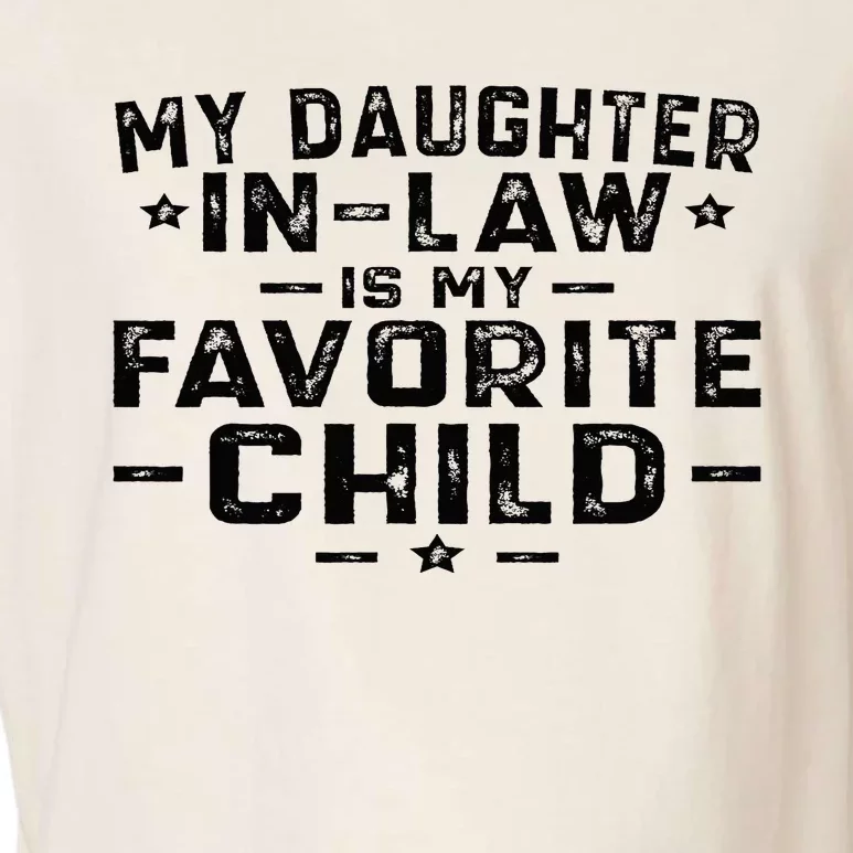 My Daughter In Law Is My Favorite Child Garment-Dyed Women's Muscle Tee