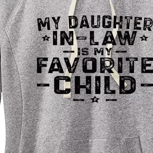 My Daughter In Law Is My Favorite Child Women's Fleece Hoodie