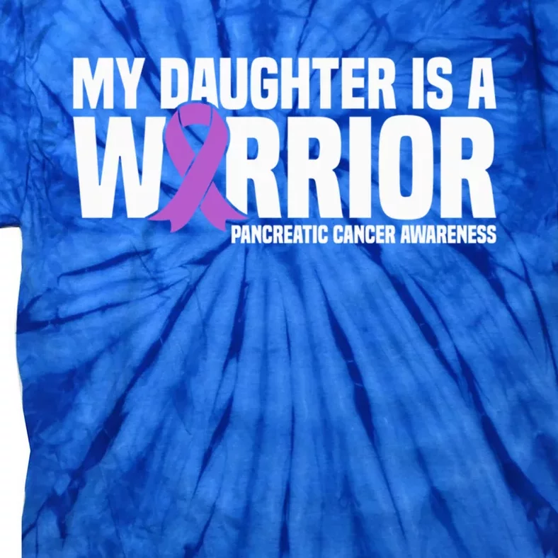 My Daughter Is A Warrior Pancreatic Cancer Awareness Gift Tie-Dye T-Shirt