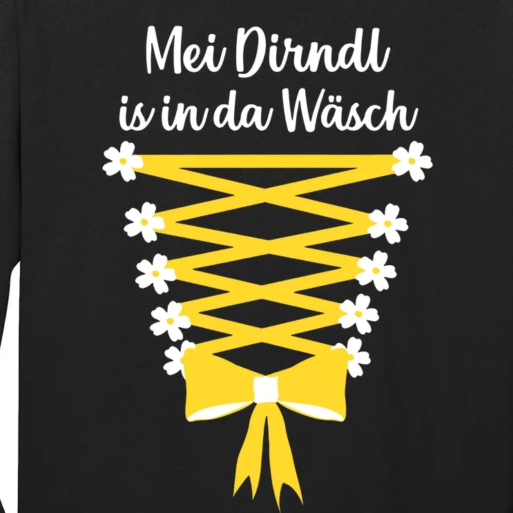 Mei Dirndl Is In Da Wasch Oktoberfest German Drinking Team Beer Lover Long Sleeve Shirt