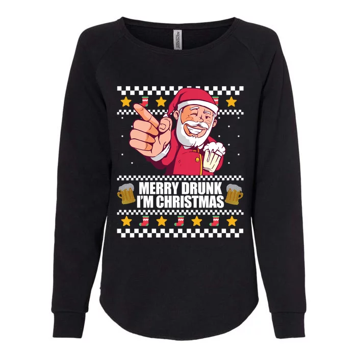 Merry Drunk Im Christmas Funny Santa Ugly Xmas Sweater Meme Gift Womens California Wash Sweatshirt