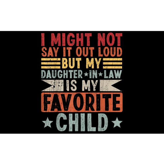 My Daughter In Law Is My Favorite Child Bumper Sticker