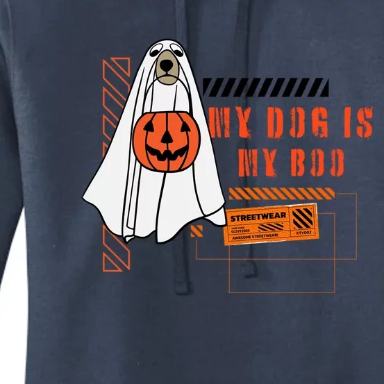 My Dog Is My Boo Ghost Spooky Halloween Dog Pumpkin Bucket Gift Women's Pullover Hoodie