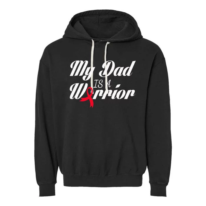 My Dad Is A Warrior Red Ribbon Stroke Awareness Garment-Dyed Fleece Hoodie