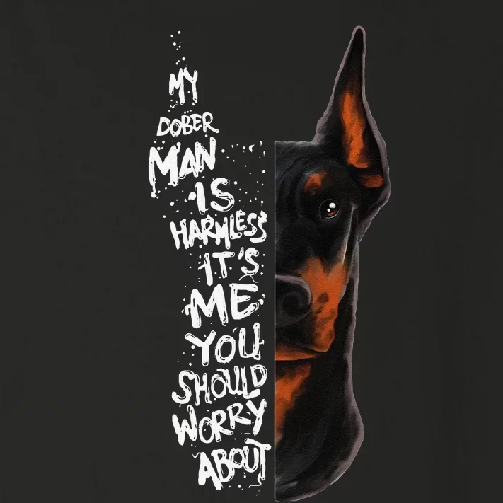 MY DOBERMAN IS HARMLESS.. Doberman Quote Pinscher Funny Toddler Long Sleeve Shirt