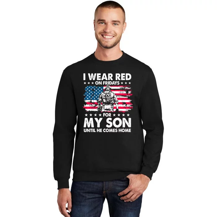 Mom Dad I Wear Red On Fridays For My Son American Flag Tall Sweatshirt